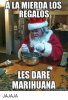 a-la-mierda-los-regalos-les-dare-marihuana-com-jajaja-9710315.png