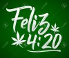 99137641-feliz-4-20-texto-en-español-happy-4-20-hoja-de-marihuana-diseño-de-letras-de-vectores...jpg