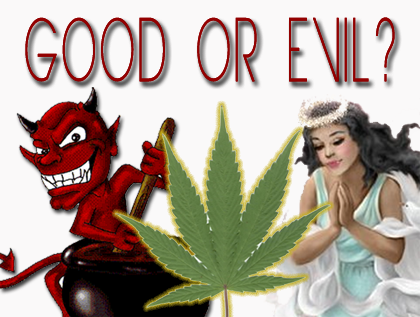 Resultado de imagem para evil good weed